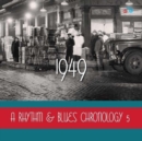 A Rhythm & Blues Chronology 1949 - CD
