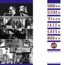 Soho Scene '61: Jazz Goes Mod - CD