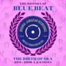 The History of Bluebeat: The Birth of Ska - BB76-BB100 a & B Sides - CD