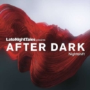 Late Night Tales Presents After Dark: Nightshift - CD