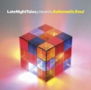 Late Night Tales Presents Automatic Soul: Selected & Mixed By Groove Armada's Tom Findlay - CD