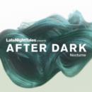 Late Night Tales Presents After Dark: Nocturne - CD