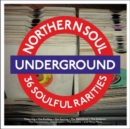 Northern Soul Underground: 36 Soulful Rarities - Vinyl