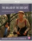 The Ballad of the Sad Cafe - Blu-ray