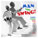 Man You Swing! - CD