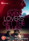 Even Lovers Get the Blues - DVD