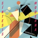 Sintesis Moderna: An Alternative Vision of Argentinian Music, 1980-1990 - Vinyl