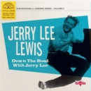 Down the Road With Jerry Lee - Vinyl