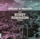 Welcome to Soulville (The Bobby Robinson Story) - Vinyl