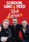 Gordon, Gino & Fred: Viva Espana - DVD