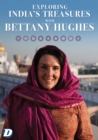 Exploring India's Treasures With Bettany Hughes - DVD