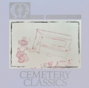 Cemetery Classics - Vinyl