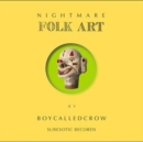 Nightmare Folk Art - Vinyl