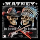 The Red Neck & the Red Man - CD