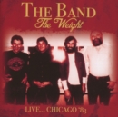The Weight - Live... Chicago '83 - CD