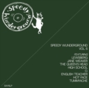 Speedy Wunderground Vol. 6 - Vinyl