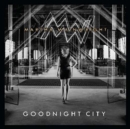 Goodnight City - Vinyl