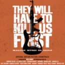 They Will Have to Kill Us First - CD