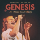 All I Need Is a Miracle: FM Broadcast/New York, 1988 - CD