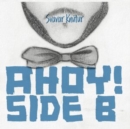 Ahoy! Side B - CD