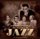 Unforgettable: The Very Best of Jazz: 13 Jazz Classics - Vinyl