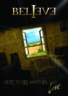Believe: Hope to See Another Day - Live - DVD