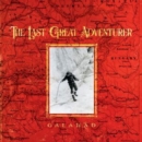 The Last Great Adventurer - Vinyl