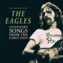 The Archives of the Eagles: Legendary Songs from the Early Days - Vinyl