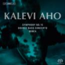 Kalevi Aho: Symphony No. 15/Double Bass Concerto/Minea - CD