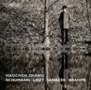 Haochen Zhang: Schumann/Liszt/Janácek/Brahms - CD