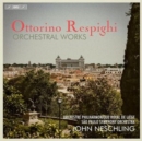 Ottorino Respighi: Orchetsral Works - CD