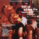 Vill Sa Garna Tro - Want So Much to Believe Vol. 1 - Vinyl