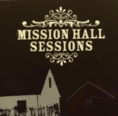 Mission Hall Sessions - CD