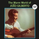 Warm world of Joao Gilberto - Vinyl