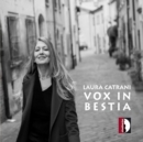 Laura Catrani: Vox in Bestia - CD