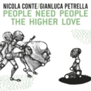 People Need People/The Higher Love - Vinyl