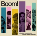 Boom! Italian Jazz Soundtracks at Their Finest (1959-1969) - Vinyl