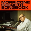 Morricone Segreto Songbook: The Maestro's Hidden Songs for Cinema (1962-1973) - Vinyl