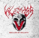 Drilled By Bullets - CD