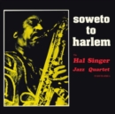 Soweto to Harlem - Vinyl