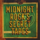 Midnight Rock's Secret Tapes - Vinyl