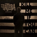 Kill Me If You Can - Vinyl