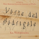 La Venexiana: L'arte Del Madrigale - CD