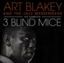 The Complete 3 Blind Mice (Bonus Tracks Edition) - CD