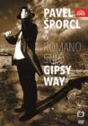 Pavel Sporcl and Romano Stilo: Gipsy Way - DVD