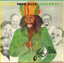 Watch Your Step Youthman - Vinyl