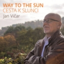 Jan Vicar: Way to the Sun - CD
