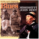 Blues Cafe Presents Mississippi John Hurt - CD
