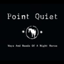 Ways and Needs of a Night Horse - CD
