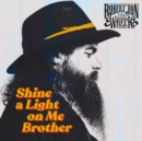 Shine a Light On Me Brother - CD